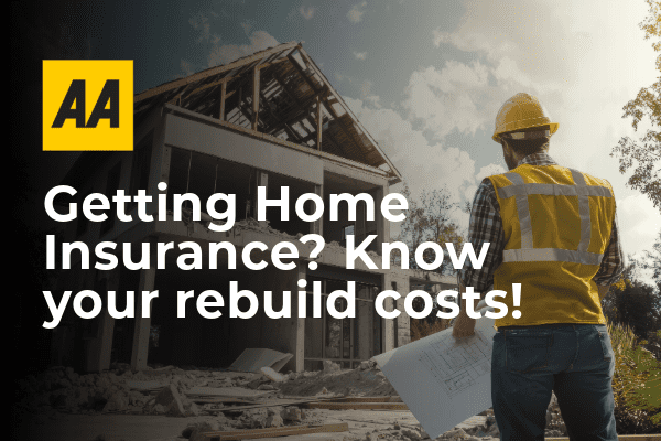 Know your rebuild costs before getting a Home Insurance!