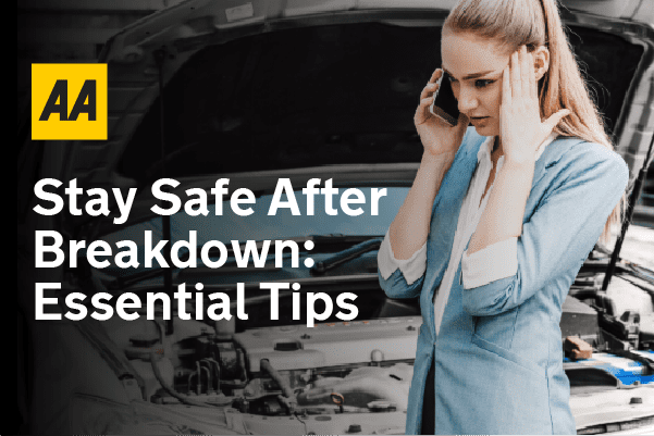 Keep Calm and Carry On: Essential Tips for Staying Safe After a Breakdown